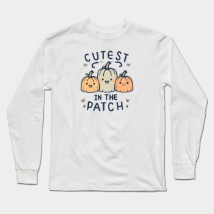 Cutest Pumpkin In The Patch Long Sleeve T-Shirt